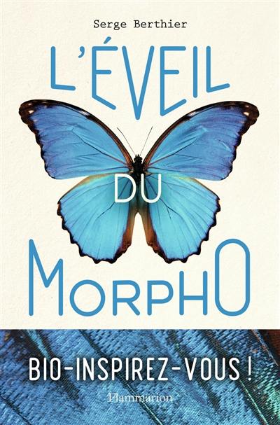 L'éveil du morpho : bio-inspirez-vous !