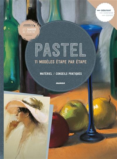 Pastel : 11 modèles étape par étape