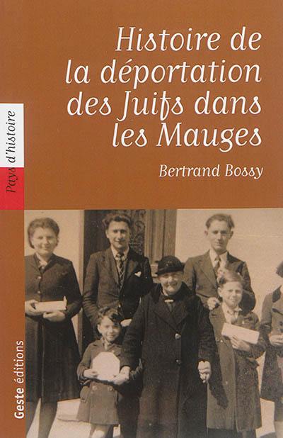 Histoire de la déportation des Juifs dans les Mauges pendant la Seconde Guerre mondiale : 1940-1945