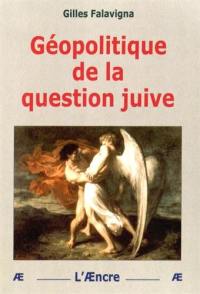 Géopolitique de la question juive