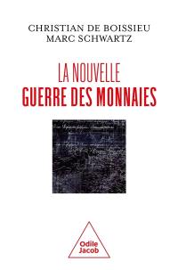 La nouvelle guerre des monnaies