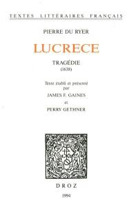 Lucrèce : tragédie (1638)