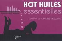 Hot huiles essentielles : découvrir de nouvelles sensations, seul ou à deux