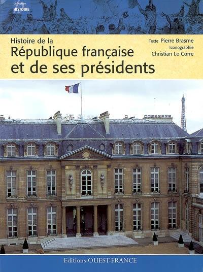 Histoire de la République française et de ses présidents