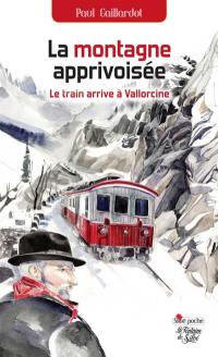 La montagne apprivoisée