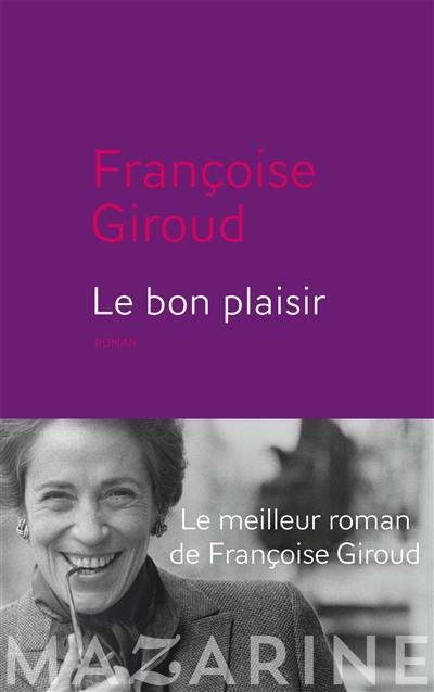 Le bon plaisir : le roman vrai de l'enfant caché de l'Elysée