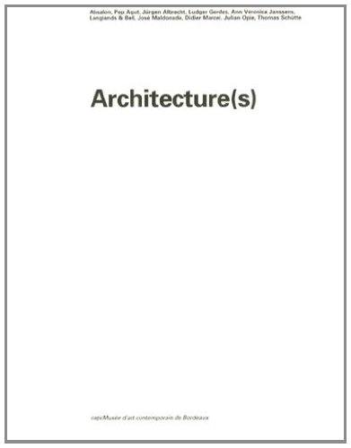 Architecture(s) : Absalon, Pep Agut, Jürgen Albrecht... : exposition au CAPC Musée d'art contemporain de Bordeaux, du 6 octobre 1995 au 7 janvier 1996