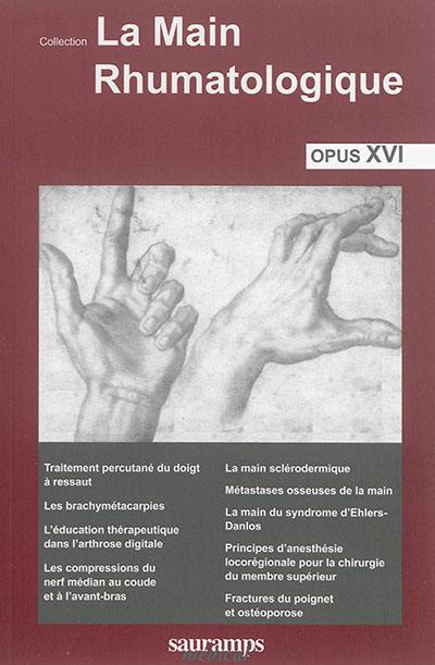 La main rhumatologique : opus XVI