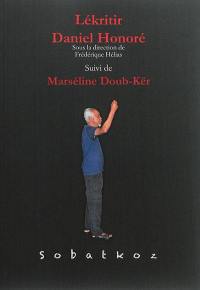 Lékritir, Daniel Honoré. Marséline Doub-Kër