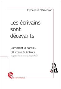 Les écrivains sont décevants