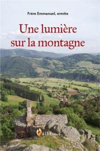 Une lumière sur la montagne