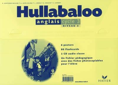 Hullabaloo : anglais, cycle 3, niveau 2