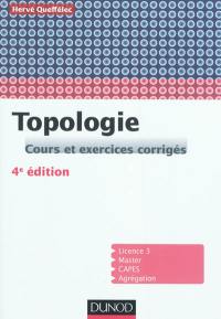 Topologie : cours et exercices corrigés