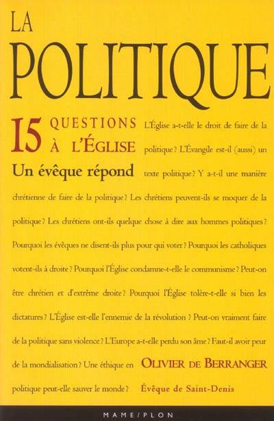 La politique : 15 questions à l'Eglise : un évêque répond