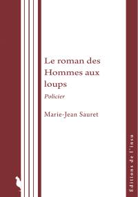 Le roman des Hommes aux loups : policier