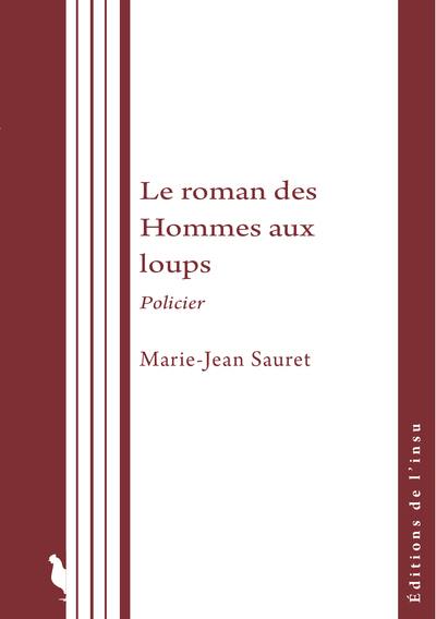 Le roman des Hommes aux loups : policier