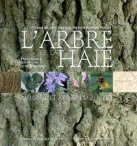 L'arbre et la haie : mémoire et avenir du bocage