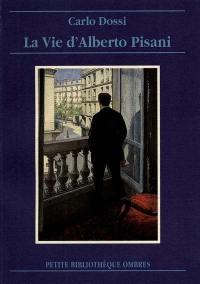 La vie d'Alberto Pisani