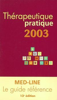 Thérapeutique pratique 2003