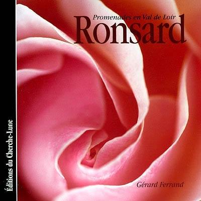 Ronsard : promenades en Val de Loir