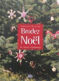 Brodez Noël : de l'Avent à l'Epiphanie