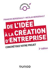 De l'idée à la création d'entreprise : concrétisez votre projet