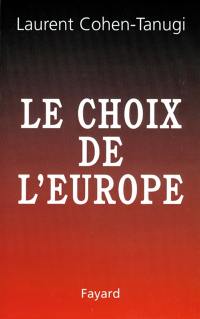 Le choix de l'Europe