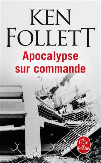 Apocalypse sur commande