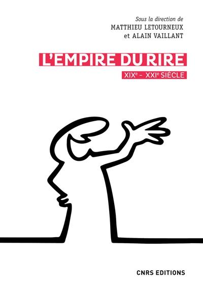 L'empire du rire, XIXe-XXIe siècle