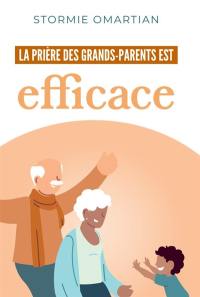 La prière des grands-parents est efficace