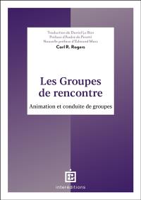 Les groupes de rencontre : animation et conduite de groupes