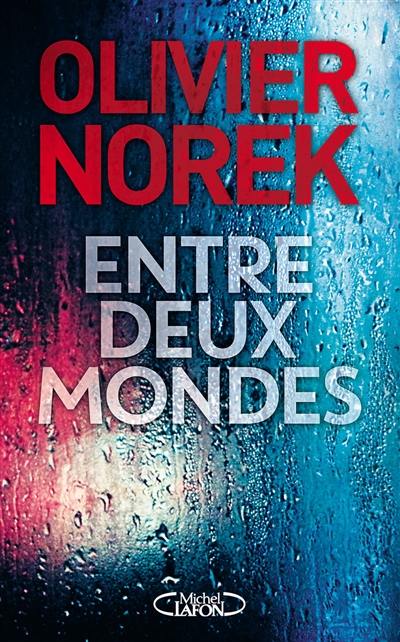 Entre deux mondes