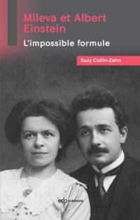 Mileva et Albert Einstein : l'impossible formule