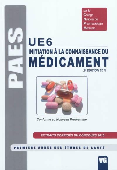 UE6, initiation à la connaissance du médicament : conforme au nouveau programme