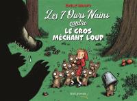 Les 7 ours nains contre le gros méchant loup