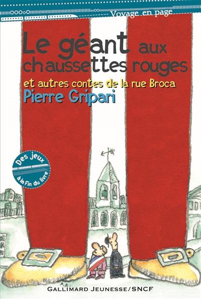 Le géant aux chaussettes rouges : et autres contes de la rue Broca