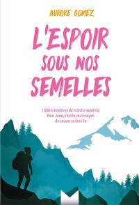 L'espoir sous nos semelles