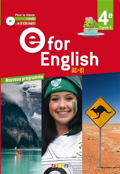 E for English 4e, cycle 4, A2-B1 : 2 CD + 1 DVD pour la classe