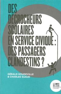 Des décrocheurs scolaires en service civique : des passagers clandestins ?