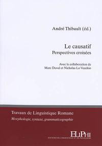 Le causatif : perspectives croisées