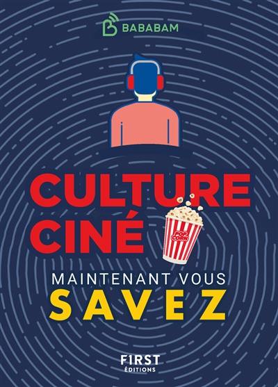 Culture ciné : maintenant vous savez