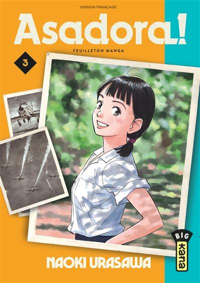 Asadora ! : feuilleton manga. Vol. 3