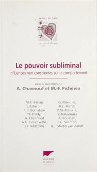 Le pouvoir subliminal : influences non conscientes sur le comportement