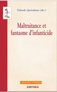 Maltraitance et fantasme d'infanticide