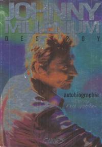 Destroy millenium : autobiographie