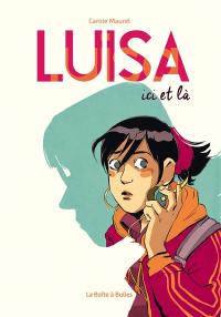 Luisa : ici et là