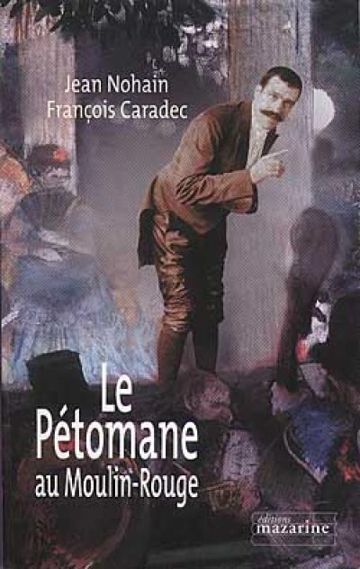 Le pétomane au Moulin-Rouge