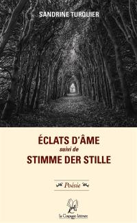 Eclats d’âme, suivi de Stimme der Stille