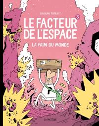 La faim du monde 3