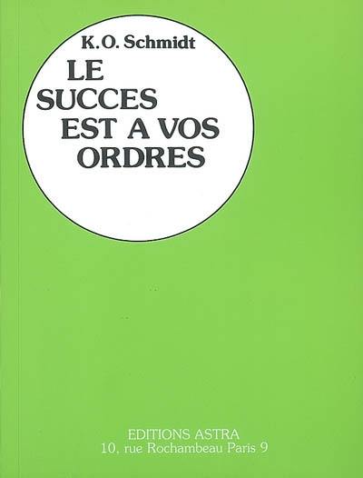 Le succès est à vos ordres